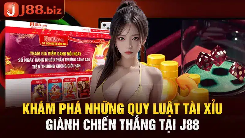 Khám phá những tìm ra quy luật tài xỉu giành chiến thắng tại J88